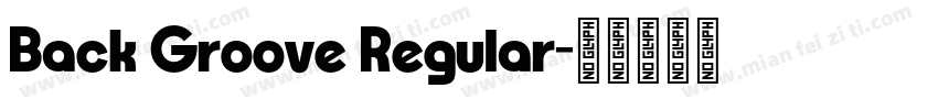 Back Groove Regular字体转换